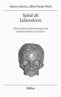 Spital ALS Lebensform