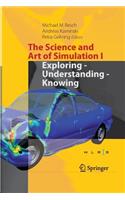 Science and Art of Simulation I