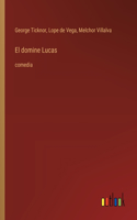 domine Lucas