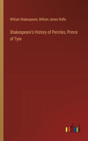 Shakespeare's History of Pericles, Prince of Tyre