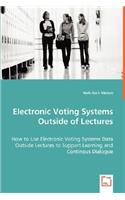 Electronic Voting Systems Outside of Lectures