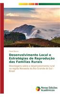Desenvolvimento Local e Estratégias de Reprodução das Famílias Rurais