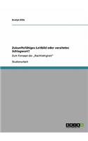 Zukunftsfähiges Leitbild oder veraltetes Schlagwort?: Zum Konzept der "Nachhaltigkeit"(German)