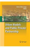 Urban Models and Public-Private Partnership