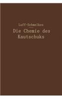 Die Chemie Des Kautschuks