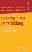 Kohärenz in Der Lehrerbildung: Theorien, Modelle Und Empirische Befunde