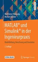 Matlab(r) Und Simulink(r) in Der Ingenieurpraxis: Modellbildung, Berechnung Und Simulation