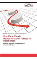 Planificacion de Trayectorias En Robots No Holonomos
