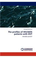 profiles of HIV/AIDS patients with DVT