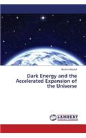 Dark Energy and the Accelerated Expansion of the Universe