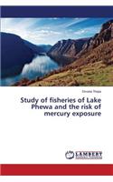 Study of fisheries of Lake Phewa and the risk of mercury exposure