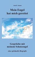 Mein Engel hat mich gerettet