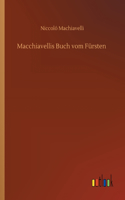 Macchiavellis Buch vom Fürsten