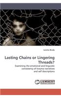 Lasting Chains or Lingering Threads?