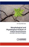 Morphological and Physiological Analysis of Urban Environment