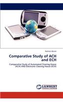 Comparative Study of ACH and ECH