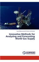 Innovative Methods for Analyzing and Forecasting World Gas Supply