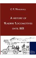 A history of Railway Locomotives until 1831