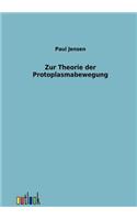 Zur Theorie der Protoplasmabewegung