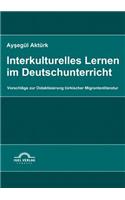 Interkulturelles Lernen im Deutschunterricht