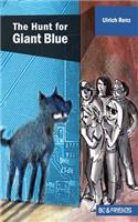 The Hunt for Giant Blue (Bo & Friends Book 2)