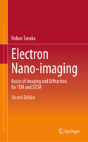 Electron Nano-Imaging: Basics of Imaging and Diffraction for Tem and Stem