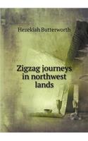 Zigzag journeys in northwest lands: (English)