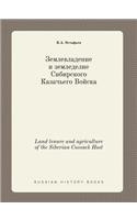 Land Tenure and Agriculture of the Siberian Cossack Host