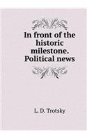 Before a Historic Milestone. Political Chronicle