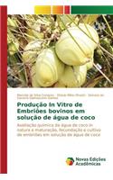 Produção In Vitro de Embriões bovinos em solução de água de coco