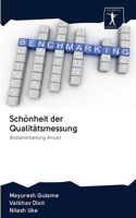 Schönheit der Qualitätsmessung