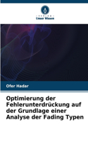 Optimierung der Fehlerunterdrückung auf der Grundlage einer Analyse der Fading Typen