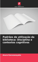 Padrões de utilização da biblioteca