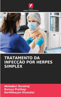 Tratamento Da Infecção Por Herpes Simplex