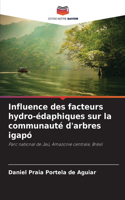 Influence des facteurs hydro-édaphiques sur la communauté d'arbres igapó