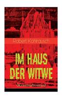Im Haus der Witwe (Kriminalroman)