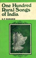 One Hundred Rural Songs of India
