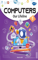 Computers Our Lifeline -1