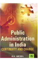 Public Administration in India: Continuity & Change
