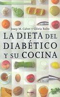 LA Dieta Del Diabetico Y Su Cocina/the Diabetic Diet and Your Kitchen