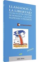 Llamados a la libertad: Romanos, Galatas, Filipenses y Filemon (Libro del participante)