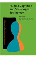 Human Cognition and Social Agent Technology
