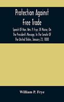 Protection Against Free Trade
