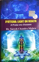 Jyotisha Light on Health: Medical Astrology