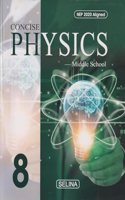 Concise Physics Middle School Class 8 - by S.S. Shome, Dr. R.P. Goyal (2024-25 Examination)