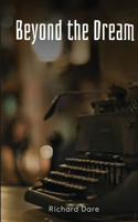 Beyond the Dream
