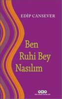 Ben Ruhi Bey Nasilim