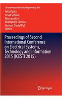 Proceedings of Second International Conference on Electrical Systems, Technology and Information 2015 (Icesti 2015)
