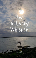 Joy in Every Whisper