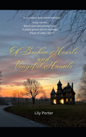 Of Broken Hearts and Vengeful Haunts